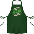 Dont Ask Why Im Vegan Cotton Apron 100% Organic Forest Green