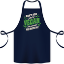 Dont Ask Why Im Vegan Cotton Apron 100% Organic Navy Blue