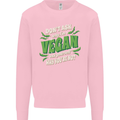 Dont Ask Why Im Vegan Kids Sweatshirt Jumper Light Pink