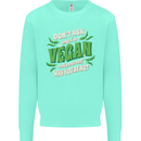 Dont Ask Why Im Vegan Kids Sweatshirt Jumper Peppermint