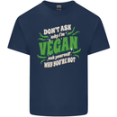 Dont Ask Why Im Vegan Kids T-Shirt Childrens Navy Blue