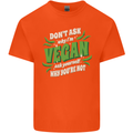 Dont Ask Why Im Vegan Mens Cotton T-Shirt Tee Top Orange