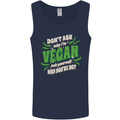 Dont Ask Why Im Vegan Mens Vest Tank Top Navy Blue