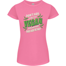 Dont Ask Why Im Vegan Womens Petite Cut T-Shirt Azalea