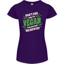 Dont Ask Why Im Vegan Womens Petite Cut T-Shirt Purple