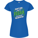 Dont Ask Why Im Vegan Womens Petite Cut T-Shirt Royal Blue