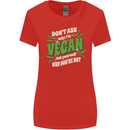 Dont Ask Why Im Vegan Womens Wider Cut T-Shirt Red