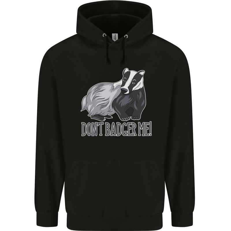 Dont Bager Me Funny Quote Childrens Kids Hoodie Black
