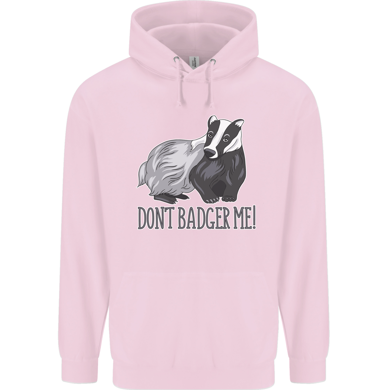 Dont Bager Me Funny Quote Childrens Kids Hoodie Light Pink