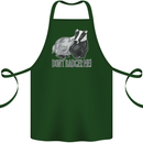 Dont Bager Me Funny Quote Cotton Apron 100% Organic Forest Green