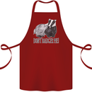 Dont Bager Me Funny Quote Cotton Apron 100% Organic Maroon
