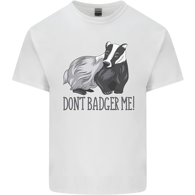 Dont Bager Me Funny Quote Kids T-Shirt Childrens White