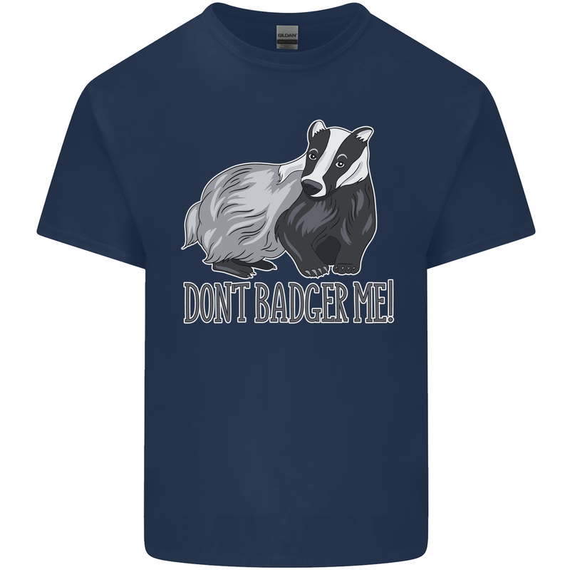 Dont Bager Me Funny Quote Mens Cotton T-Shirt Tee Top Navy Blue
