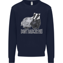 Dont Bager Me Funny Quote Mens Sweatshirt Jumper Navy Blue