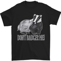 Dont Bager Me Funny Quote Mens T-Shirt 100% Cotton Black