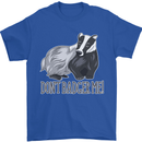 Dont Bager Me Funny Quote Mens T-Shirt 100% Cotton Royal Blue