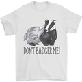Dont Bager Me Funny Quote Mens T-Shirt 100% Cotton White