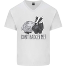 Dont Bager Me Funny Quote Mens V-Neck Cotton T-Shirt White