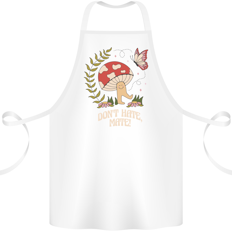 Dont Hate Mate Peace Hippy Toadstool Cotton Apron 100% Organic White