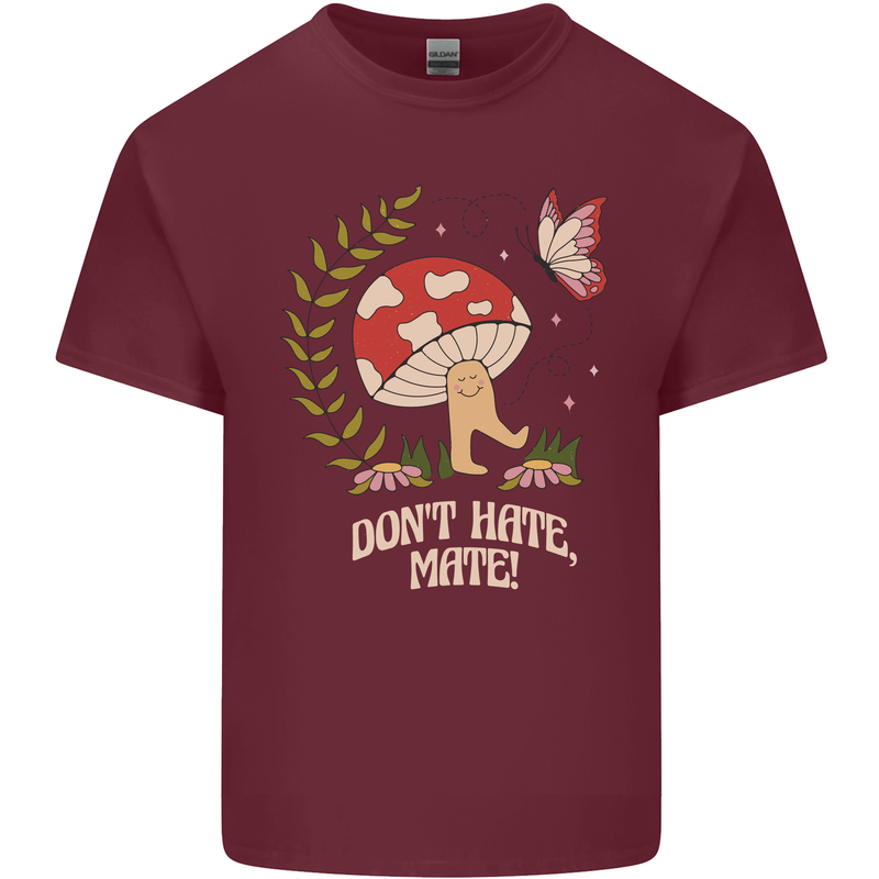 Dont Hate Mate Peace Hippy Toadstool Mens Cotton T-Shirt Tee Top Maroon