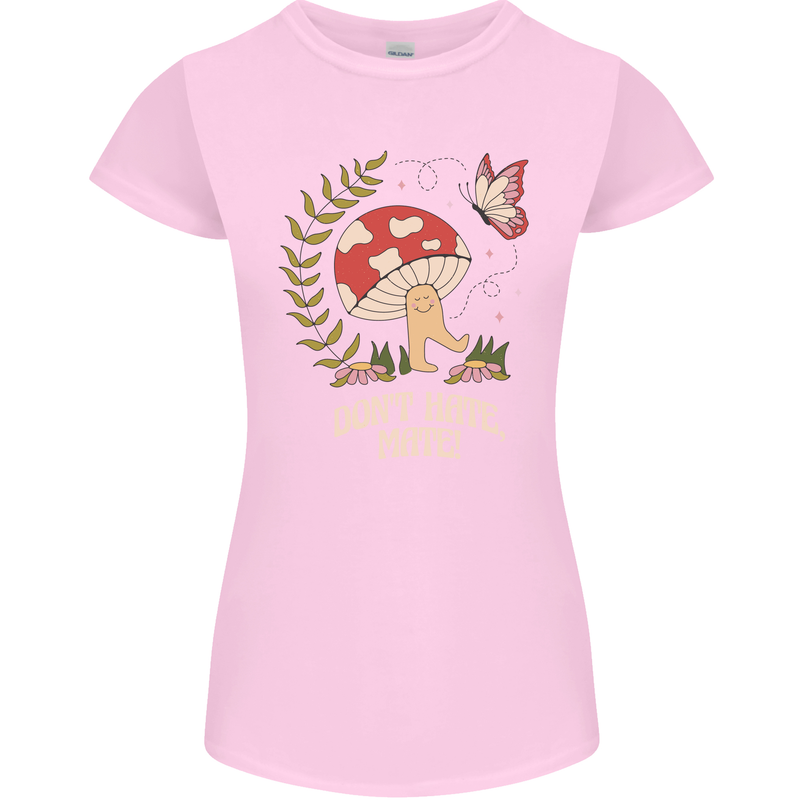 Dont Hate Mate Peace Hippy Toadstool Womens Petite Cut T-Shirt Light Pink