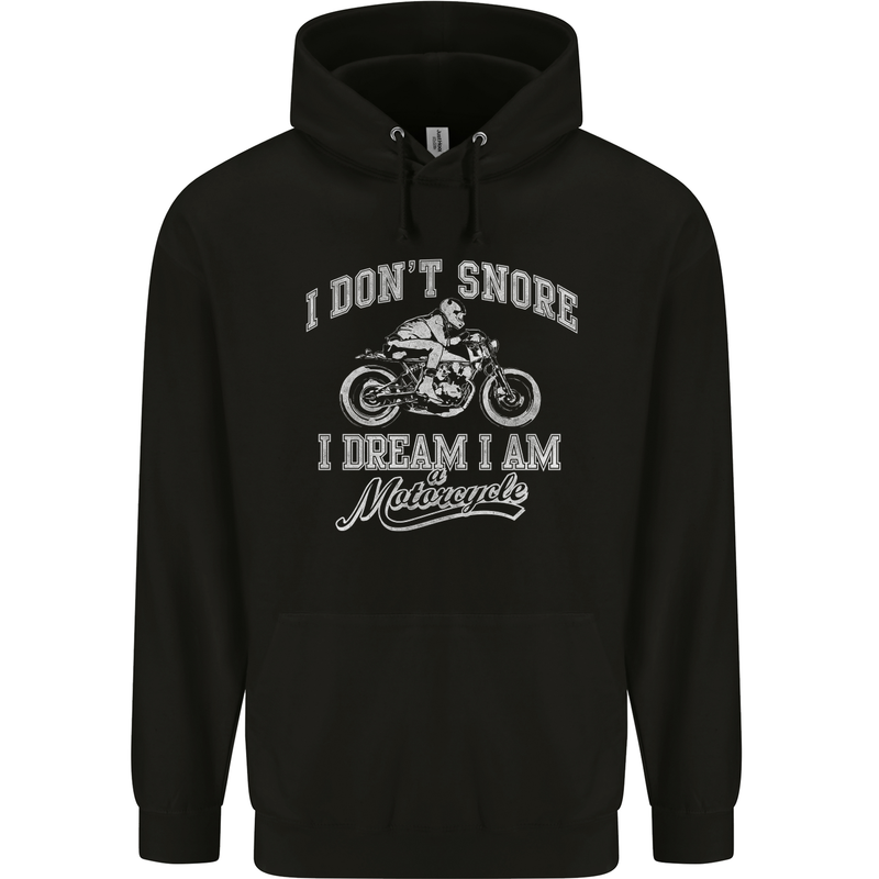 Dont Snore I Dream I'm a Motorcycle Biker Childrens Kids Hoodie Black