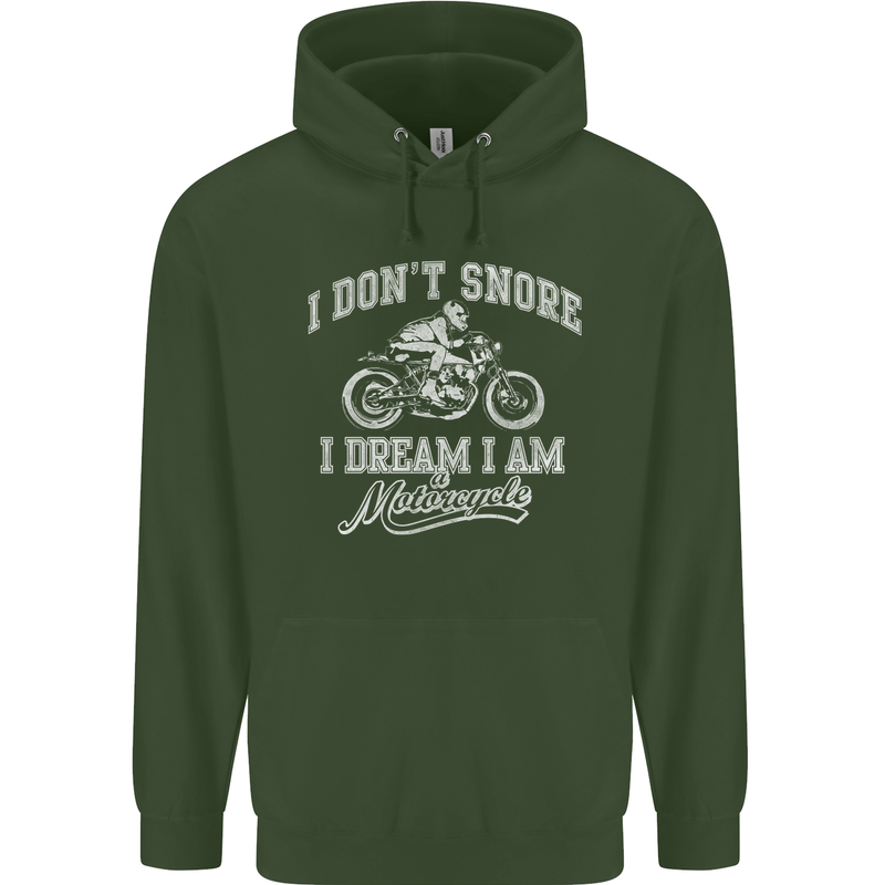 Dont Snore I Dream I'm a Motorcycle Biker Childrens Kids Hoodie Forest Green