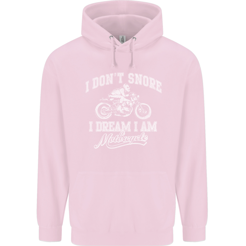 Dont Snore I Dream I'm a Motorcycle Biker Childrens Kids Hoodie Light Pink