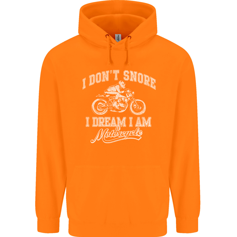 Dont Snore I Dream I'm a Motorcycle Biker Childrens Kids Hoodie Orange