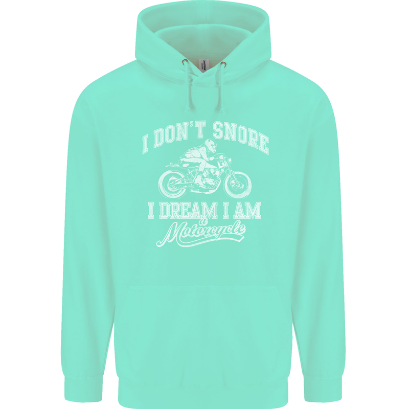 Dont Snore I Dream I'm a Motorcycle Biker Childrens Kids Hoodie Peppermint
