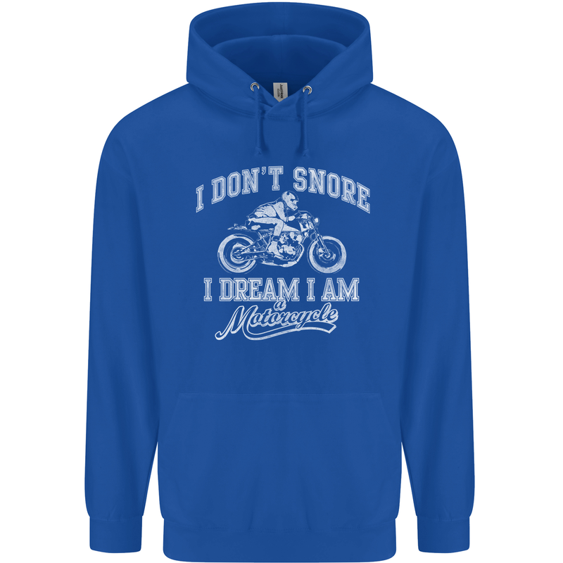Dont Snore I Dream I'm a Motorcycle Biker Childrens Kids Hoodie Royal Blue