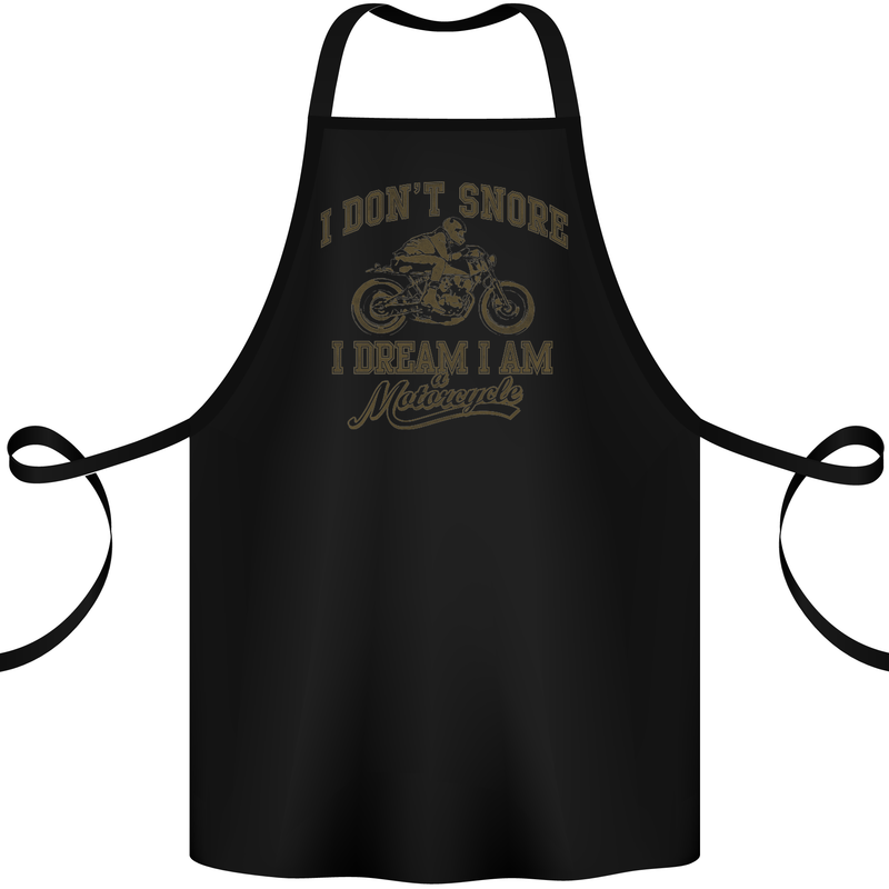Dont Snore I Dream I'm a Motorcycle Biker Cotton Apron 100% Organic Black