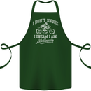 Dont Snore I Dream I'm a Motorcycle Biker Cotton Apron 100% Organic Forest Green