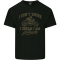 Dont Snore I Dream I'm a Motorcycle Biker Kids T-Shirt Childrens Black