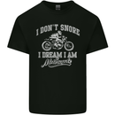 Dont Snore I Dream I'm a Motorcycle Biker Kids T-Shirt Childrens Black