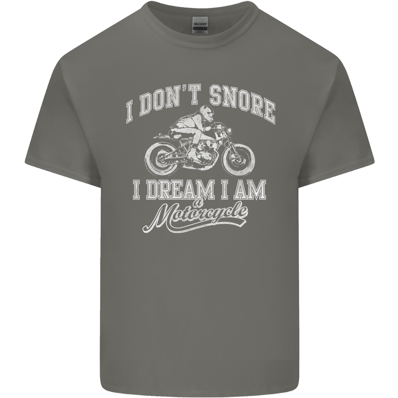 Dont Snore I Dream I'm a Motorcycle Biker Kids T-Shirt Childrens Charcoal