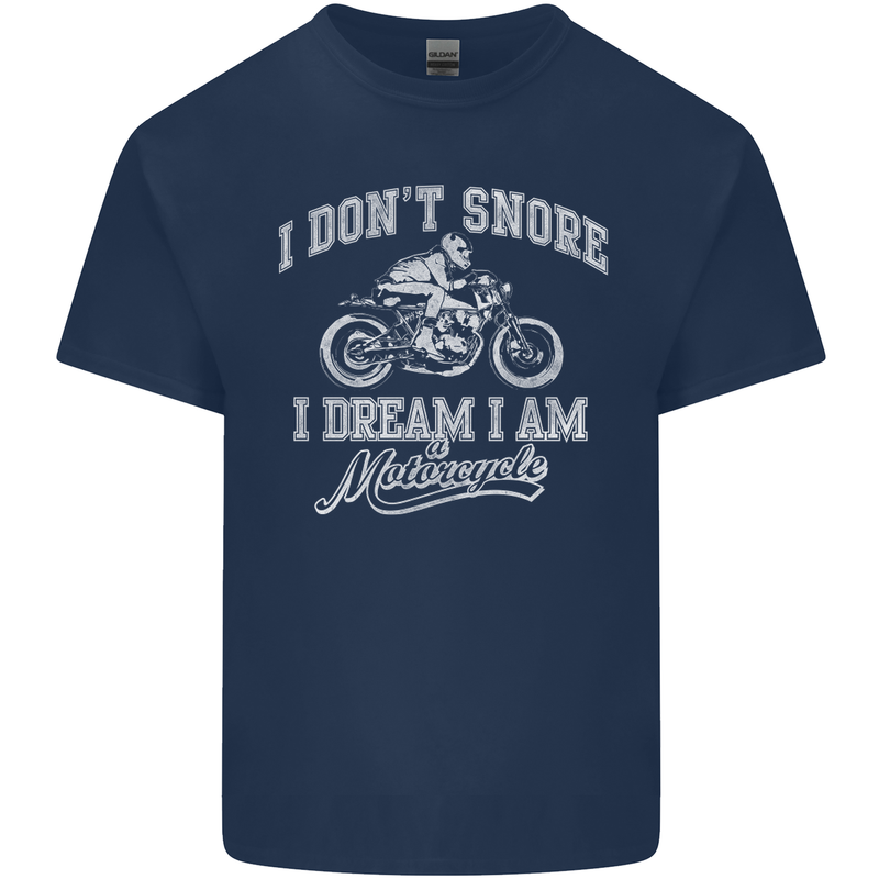 Dont Snore I Dream I'm a Motorcycle Biker Kids T-Shirt Childrens Navy Blue