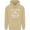Dont Snore I Dream I'm a Motorcycle Biker Mens 80% Cotton Hoodie Sand