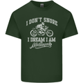 Dont Snore I Dream I'm a Motorcycle Biker Mens Cotton T-Shirt Tee Top Forest Green