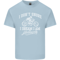 Dont Snore I Dream I'm a Motorcycle Biker Mens Cotton T-Shirt Tee Top Light Blue