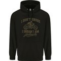 Dont Snore I Dream I'm a Motorcycle Biker Mens Hoodie Black