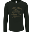 Dont Snore I Dream I'm a Motorcycle Biker Mens Long Sleeve T-Shirt Black
