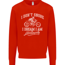 Dont Snore I Dream I'm a Motorcycle Biker Mens Sweatshirt Jumper Bright Red