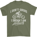 Dont Snore I Dream I'm a Motorcycle Biker Mens T-Shirt Cotton Gildan Military Green
