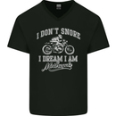 Dont Snore I Dream I'm a Motorcycle Biker Mens V-Neck Cotton T-Shirt Black