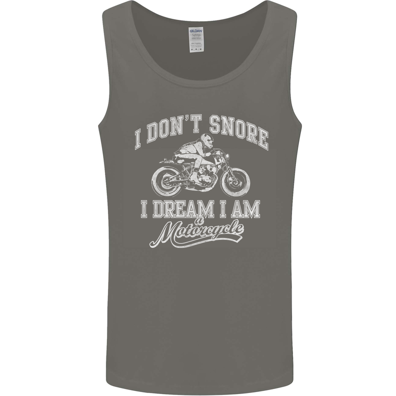 Dont Snore I Dream I'm a Motorcycle Biker Mens Vest Tank Top Charcoal