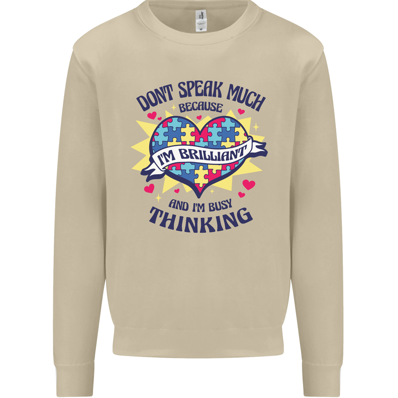 Dont Speak Much Autism Autistic Mens Sweatshirt Jumper Sand