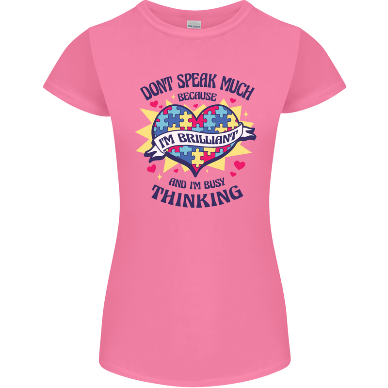 Dont Speak Much Autism Autistic Womens Petite Cut T-Shirt Azalea