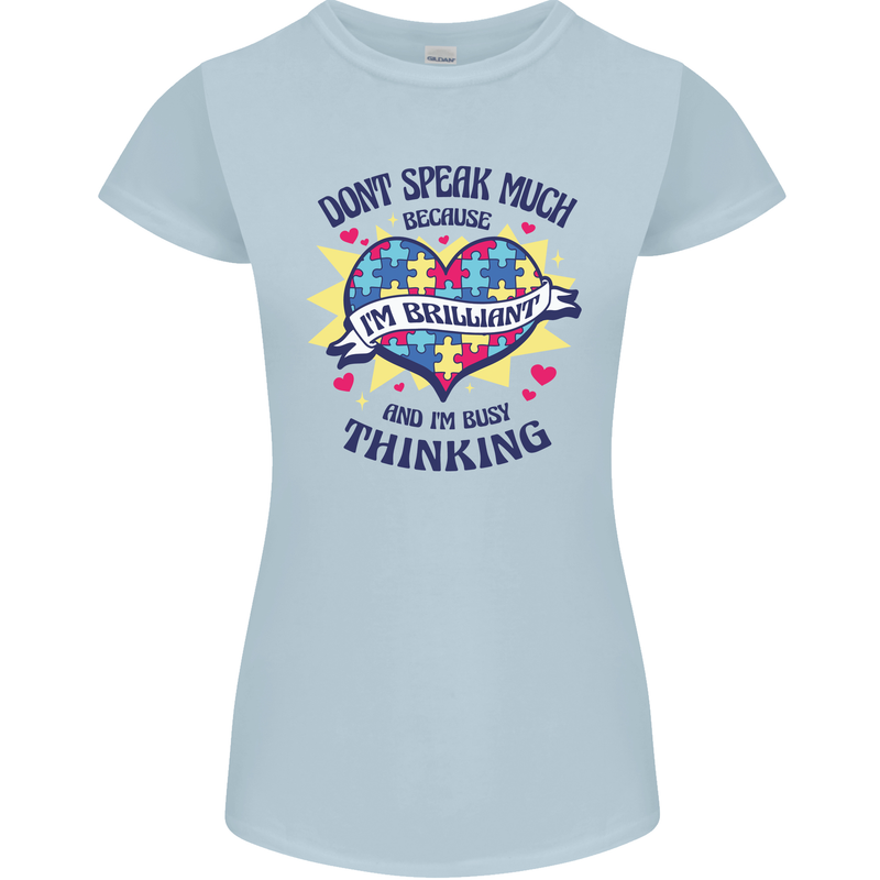 Dont Speak Much Autism Autistic Womens Petite Cut T-Shirt Light Blue