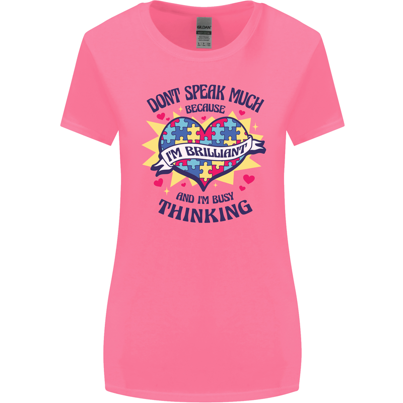 Dont Speak Much Autism Autistic Womens Wider Cut T-Shirt Azalea